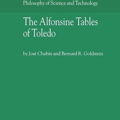 ❤pdf The Alfonsine Tables of Toledo (Archimedes Book 8)