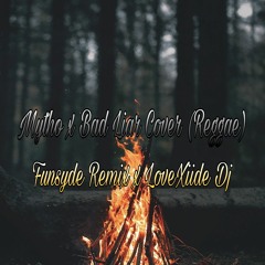 Mytho X Bad Liar Cover - Reggae