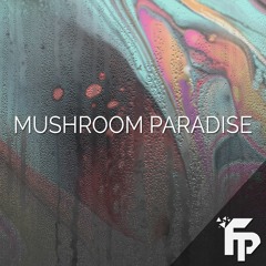 Felxprod - Mushroom Paradise (Original Mix)