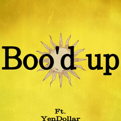 Boo’d up (remix ft.YenDollar)