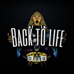 Back To Life D♫♭