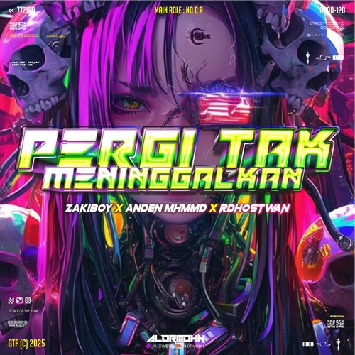 Pergi Tak Meninggalkan ( Aldrmdhn x Zakiboy x Ridho Setiawan x Anden Mhmmd )