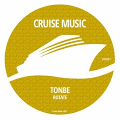 Tonbe - Rotate (Radio Edit) [Cruise Music] [CMS301]