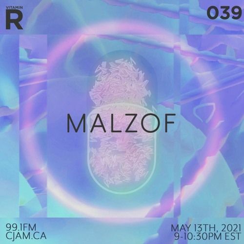 vitamin R 039 - May 13th 2021 // Malzof