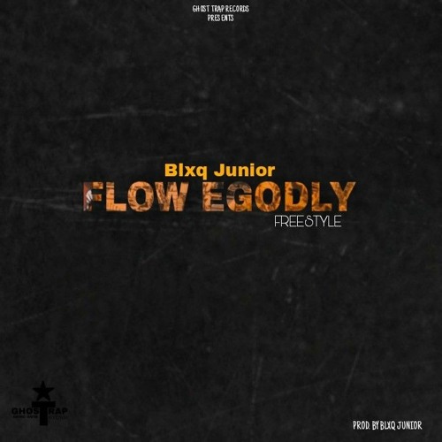 Stream Flow eGodly.mp3 by Blxq Junior Listen online for free on