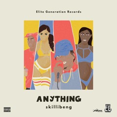 Skillibeng - Anything