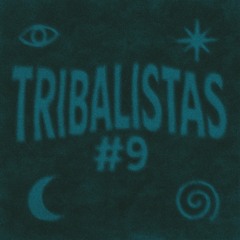 Tribalistas #9 (Vinyl Techno Mix)