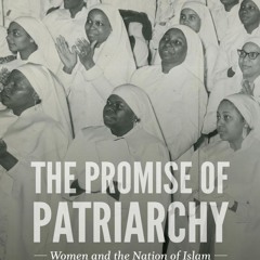 Your F.R.E.E Book The Promise of Patriarchy: Women and the Nation of Islam (John Hope Franklin