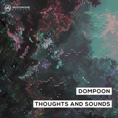 DOMPOON - Thoughts & Sounds
