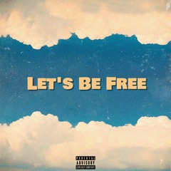 Let's Be Free