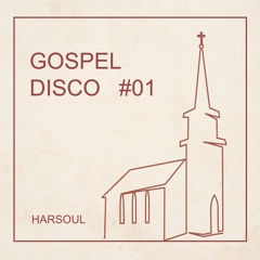DiscoBoogie.com Show #51 (Gospel Disco 1) DJ Harsoul