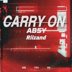 Riizand & Absy - CarryOn (Original Mix)