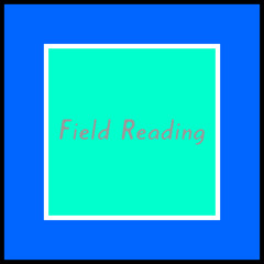 Field Reading