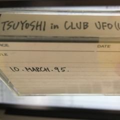Matsurhythm24 - Tsuyoshi mix @UFO Club In Longleat UK 10 Mar 1995