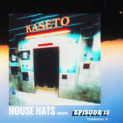 House Hats Radio 015 - Kaseto