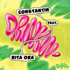 Constantin Feat. Rita Ora - Drinkin' (ASIL Mashup)