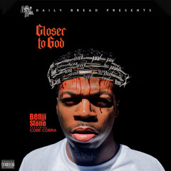 Benji Stone - Closer To God f. Cobe Cobra
