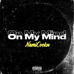 On My Mind (prod. Young Taylor)
