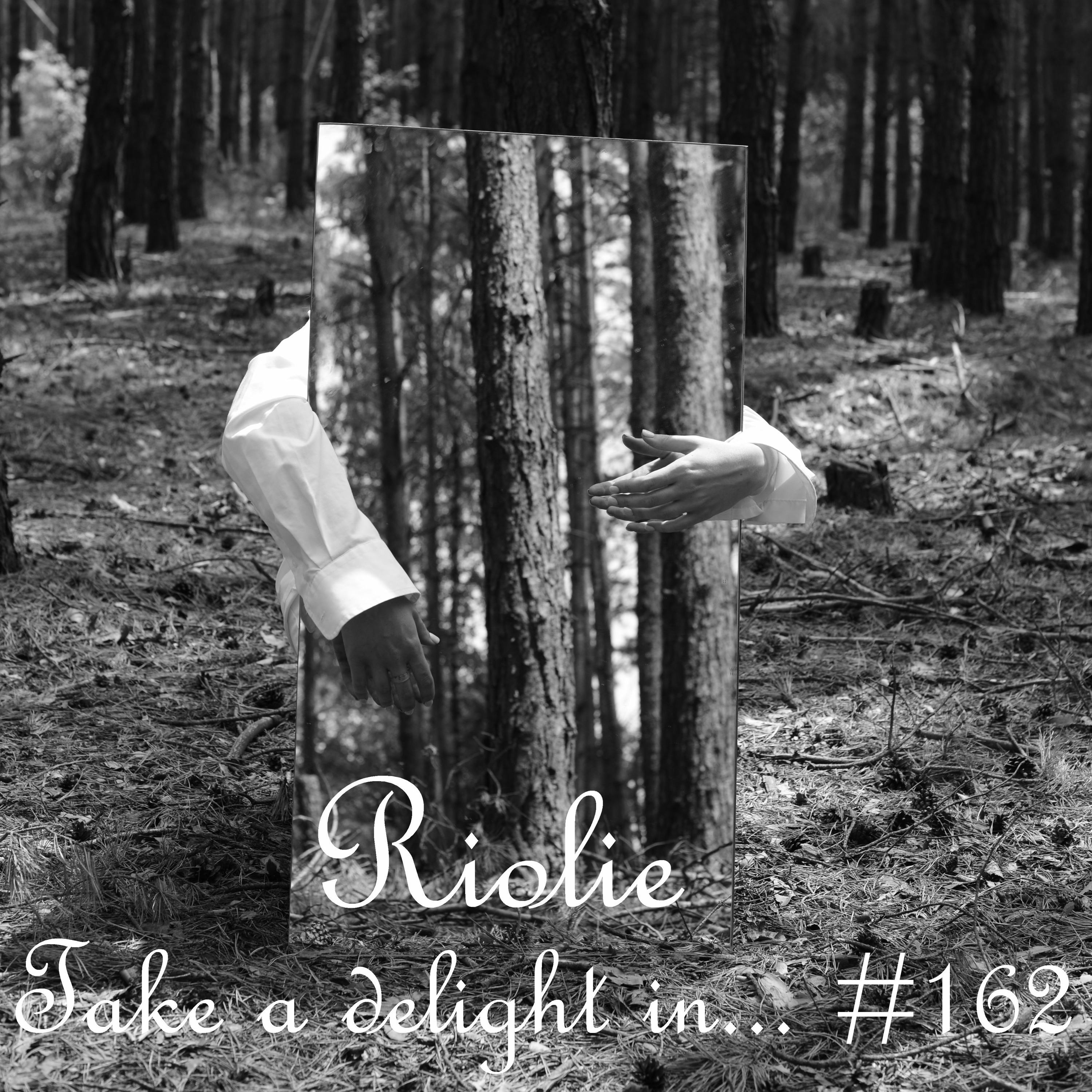 Take a delight in