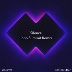 Silence - John Summit (CHEDDit)