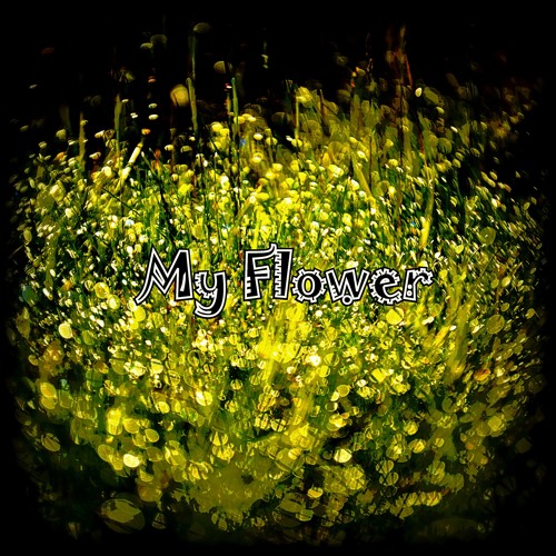 My Flower (OG Instrumental MIX)
