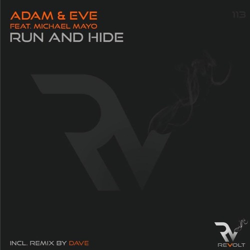 Adam & Eve - Run and Hide (DAVE REMIX)-REVOLT music label