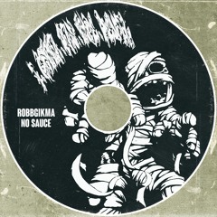 I GOTTA PAY THE DEVIL w/ NO SAUCE