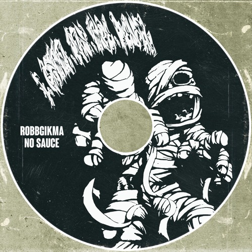 I GOTTA PAY THE DEVIL w/ NO SAUCE