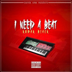 kodak black - i need a beat 😤