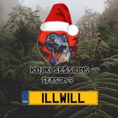 Kojiki Sessions S09 E02 // ILLWILL Vol.3