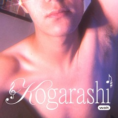 Kogarashi - Wait