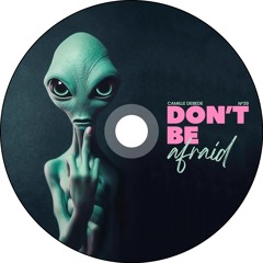 N°39 - DON'T BE AFRAID