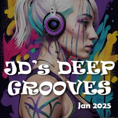 JD's Deep Grooves Jan '25