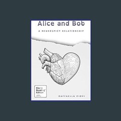 {READ} 🌟 Alice and Bob – Bionic Reading® Edition: A neurospicy relationship Book