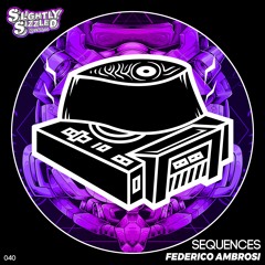 Federico Ambrosi - Sequences [Slightly Sizzled Records]