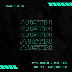Piano Fingers - Austin (Big Peg Remix)