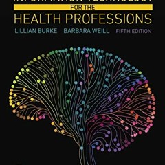 View PDF 💙 Information Technology for the Health Professions by  Lillian Burke &  Ba