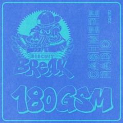 Cashmere Radio ✹ Biscuit Break w/ 180gsm ✹ 12 Nov. 2024