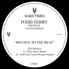Todd Terry - Bounce to the Beat (Chris Stussy Remix)