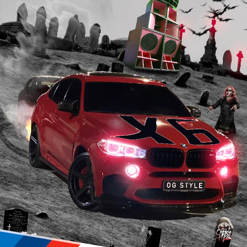 OG Style - X6 (Supreme Version) [Fast & Furious Riddim]