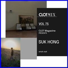 CLOT Magazine presents Suk Hong - whelk stall