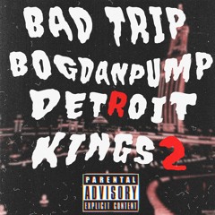 DETROIT KINGS 2 feat. bogdanpump