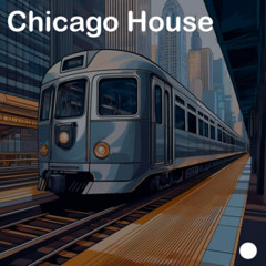 CHICAGO HOUSE 2025