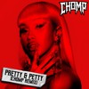 CARDI B - PRETTY & PETTY [CHOMP REMIX]