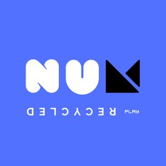 NUM Recycled play *** NEW YEAR SELECTS ***