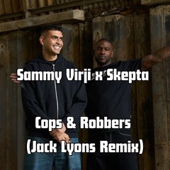 Cops & Robbers (Jack Lyons Remix)