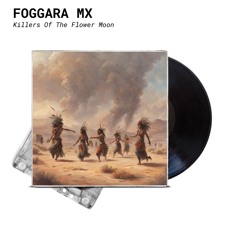 Foggara Mx - Killer Of The Flower Moon