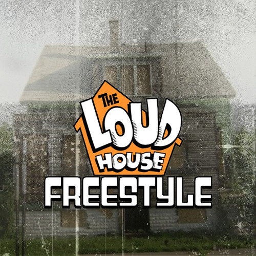 Stream THE LOUD HOUSE FREESTYLE by nvPaccMan | Listen online for free ...