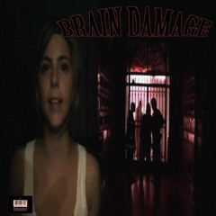 BRAIN DAMAGEd EXTRA TRACK ONLY (INSTRUMENTAL) PROD DBRAINSKRX