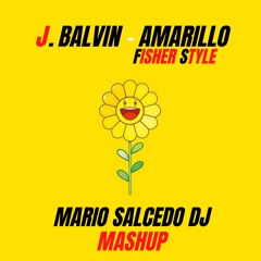 J.Balvin - AMARILLO "Fisher Style" (Mario Salcedo Dj Tech House Mashup)FREE DOWNLOAD
